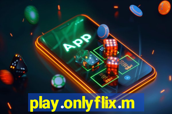 play.onlyflix.me