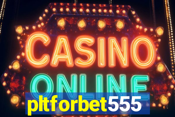 pltforbet555