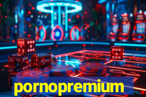 pornopremium