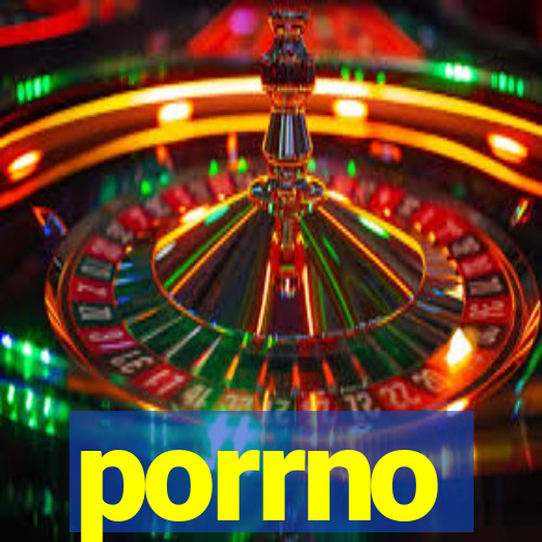 porrno