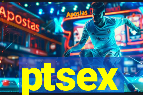 ptsex