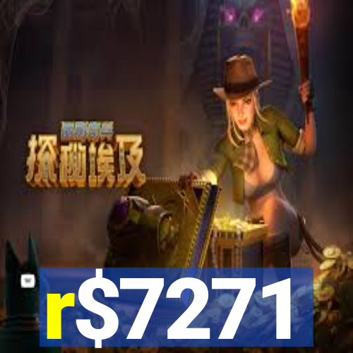 r$7271