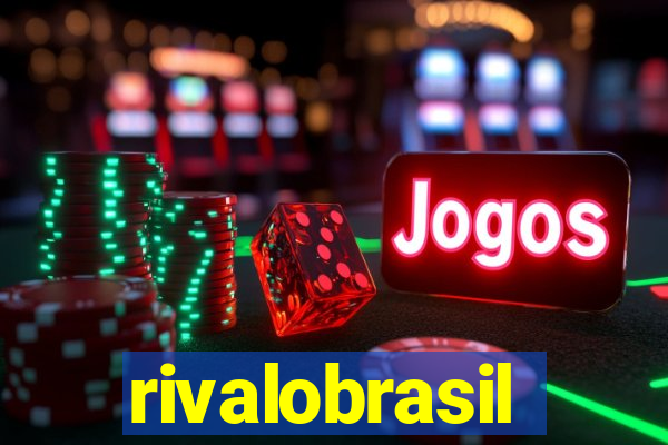 rivalobrasil