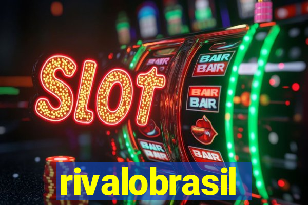 rivalobrasil