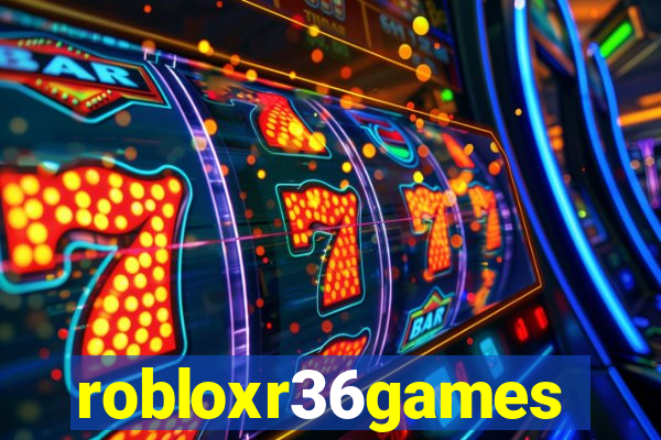 robloxr36games