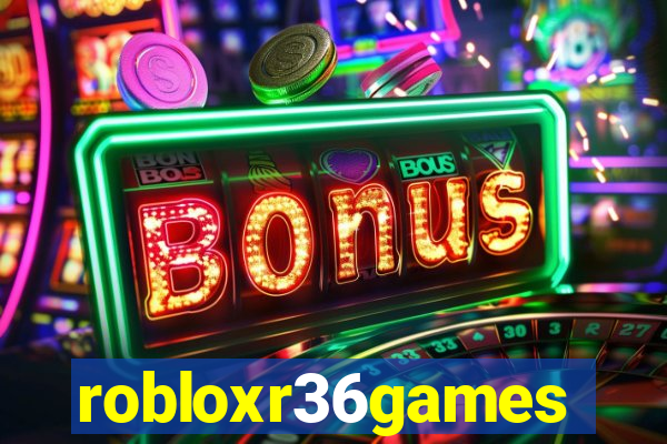 robloxr36games