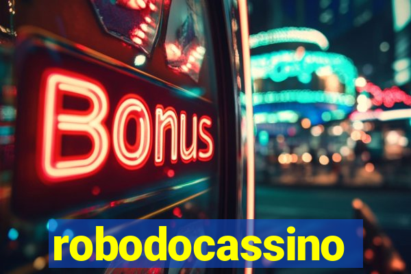 robodocassino