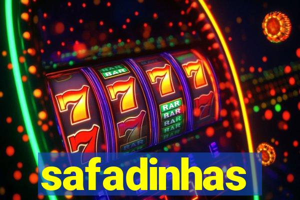 safadinhas