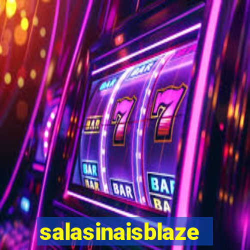 salasinaisblaze