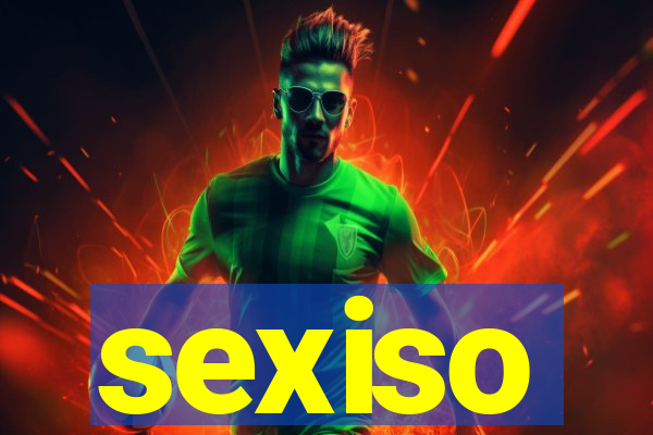 sexiso