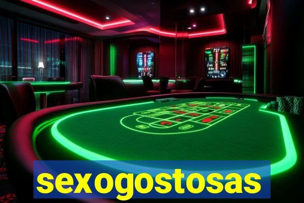 sexogostosas