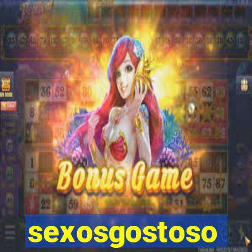 sexosgostoso