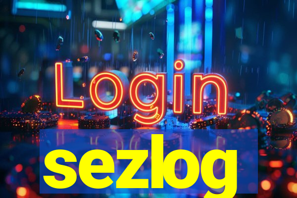 sezlog