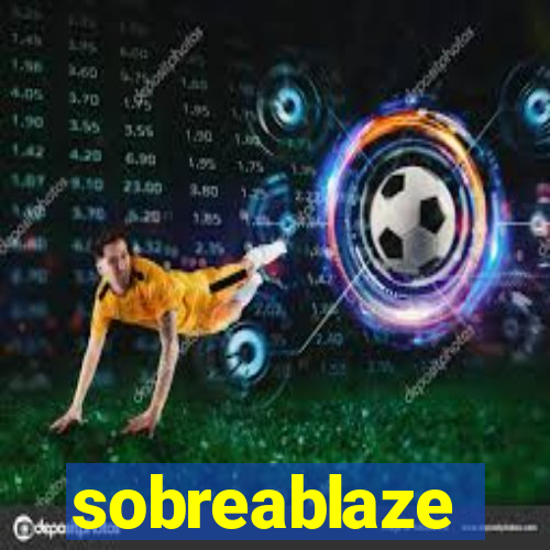 sobreablaze