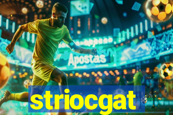 striocgat