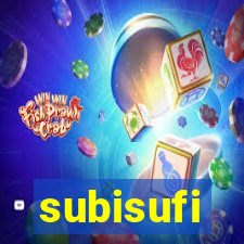 subisufi