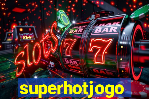 superhotjogo