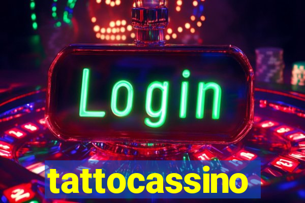 tattocassino