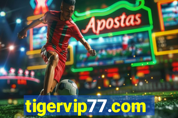 tigervip77.com