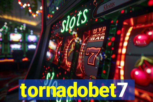 tornadobet7