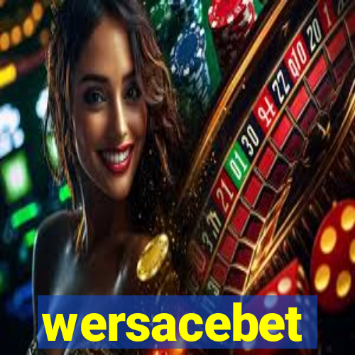 wersacebet