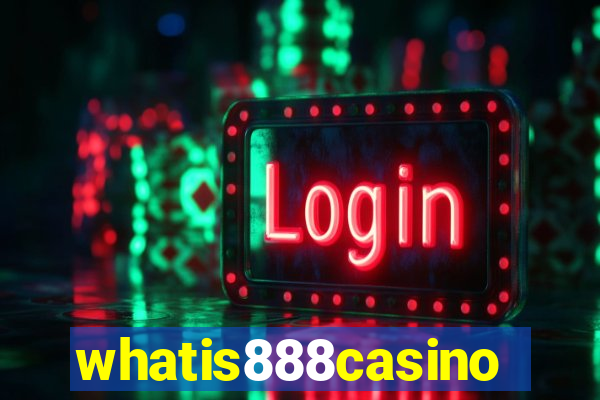 whatis888casino