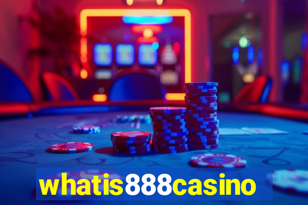 whatis888casino