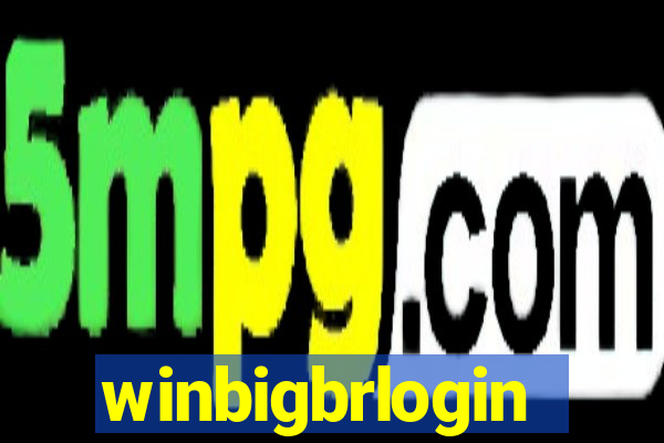 winbigbrlogin