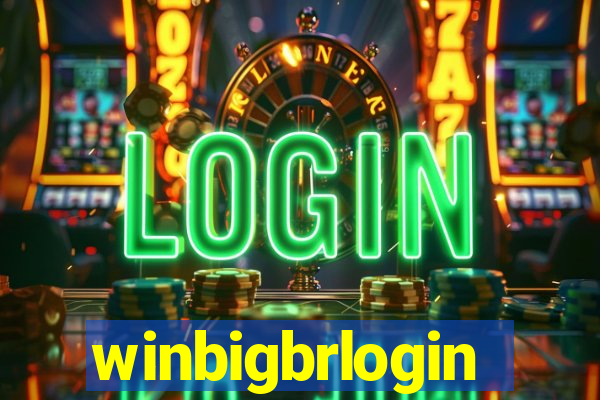 winbigbrlogin