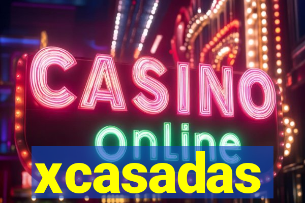 xcasadas