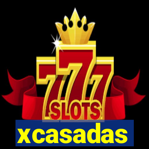 xcasadas