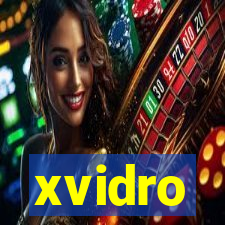 xvidro