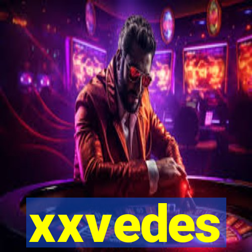 xxvedes