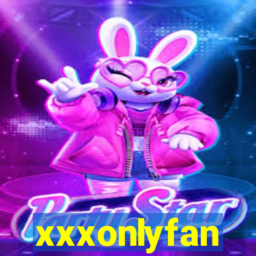 xxxonlyfan