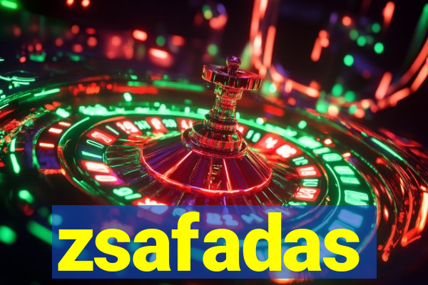 zsafadas