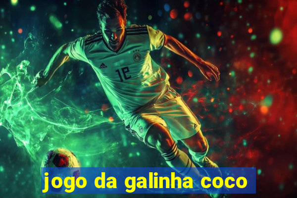 jogo da galinha coco