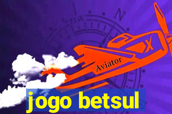 jogo betsul