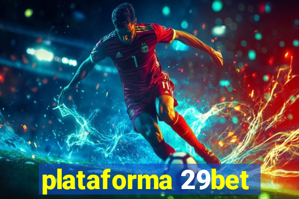 plataforma 29bet