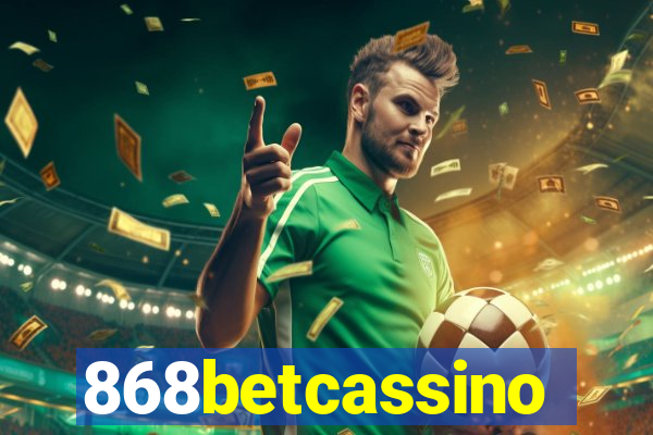 868betcassino