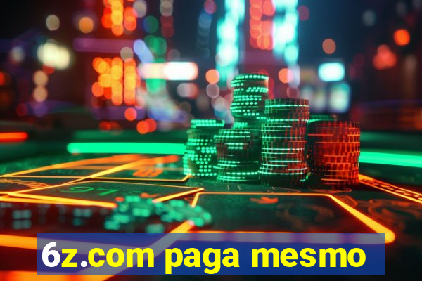 6z.com paga mesmo