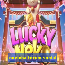 novinha forum social