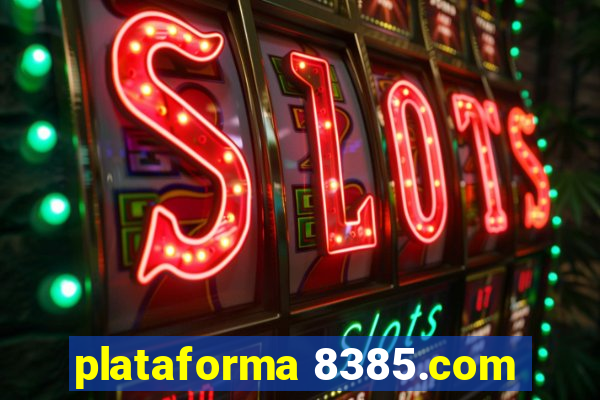 plataforma 8385.com