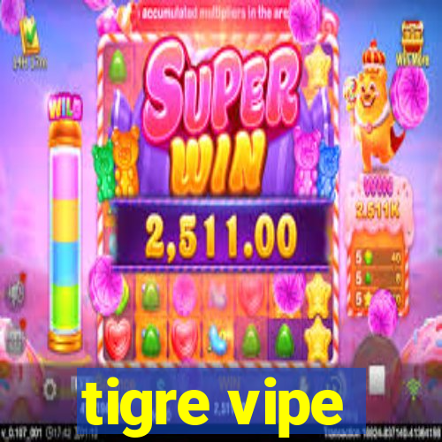 tigre vipe