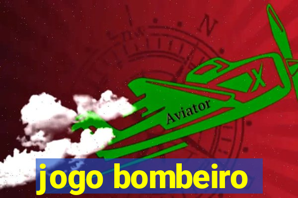 jogo bombeiro