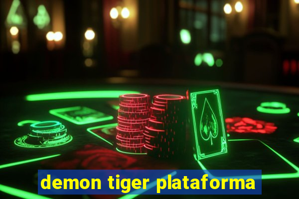 demon tiger plataforma