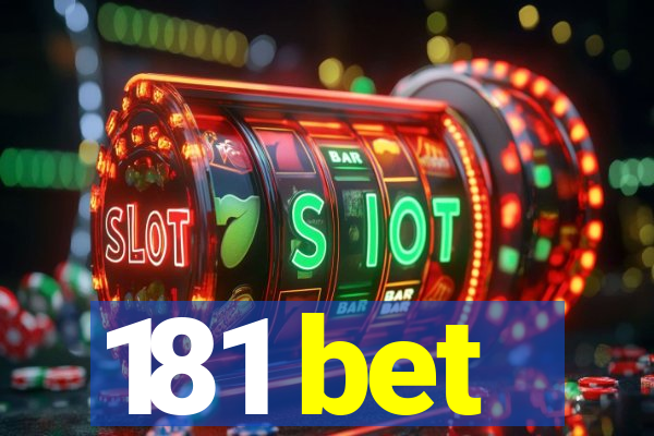 181 bet