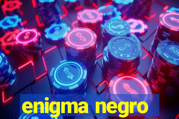 enigma negro