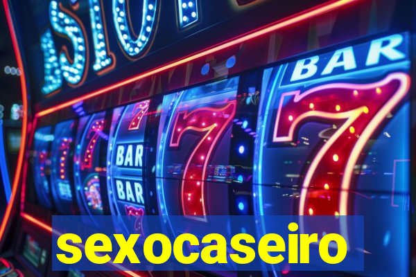 sexocaseiro