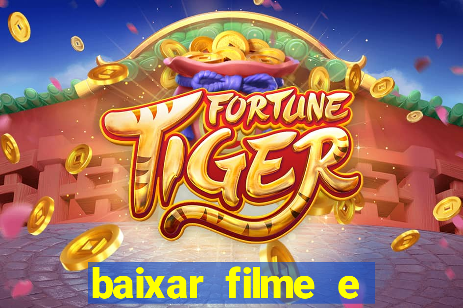 baixar filme e séries mp4