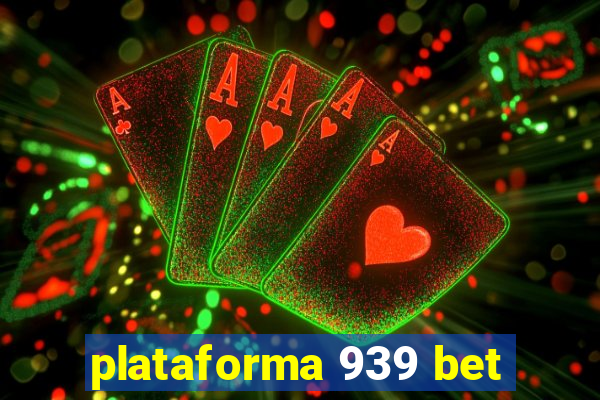 plataforma 939 bet